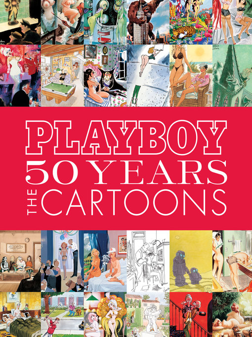Title details for Playboy - 50 Years of Cartoons by Hugh Hefner - Available